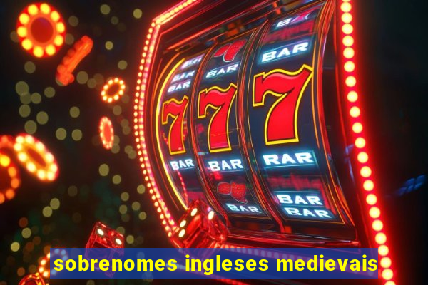 sobrenomes ingleses medievais